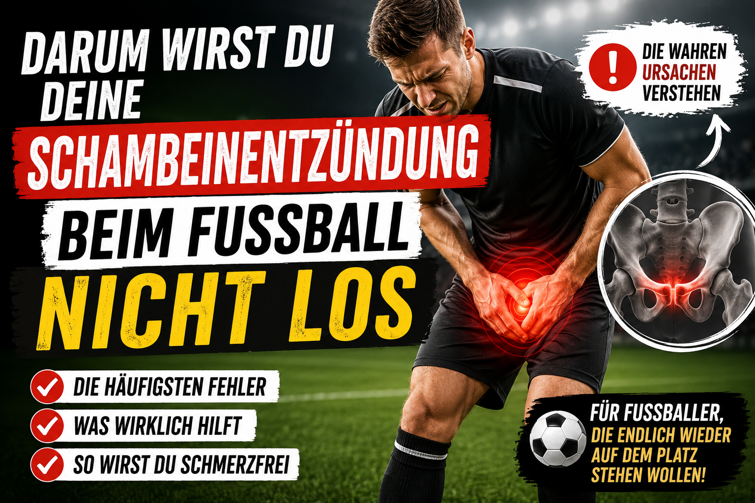 Darum wirst du deine Schambeinentzündung beim Fußball nicht los